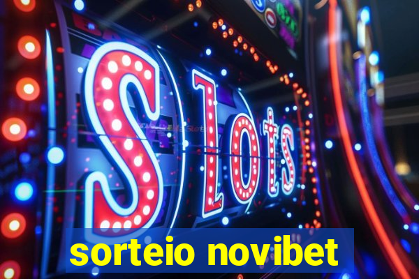 sorteio novibet